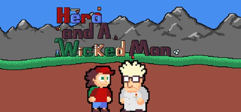 Hero and A Wicked Man Image