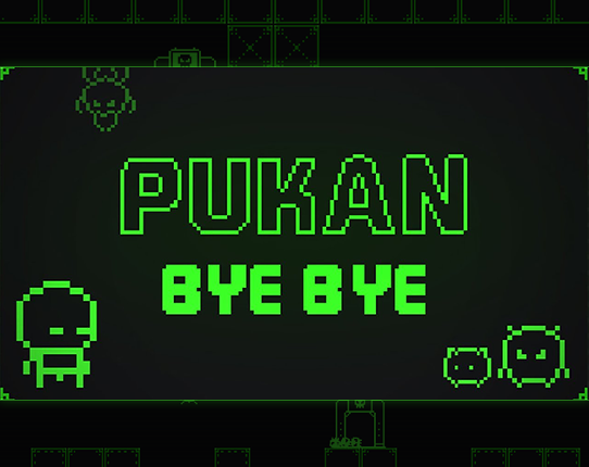 Pukan Bye Bye Image