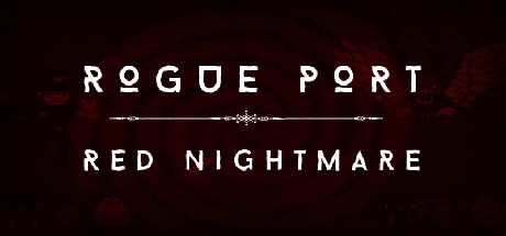 Games like Rogue Port - Red Nightmare