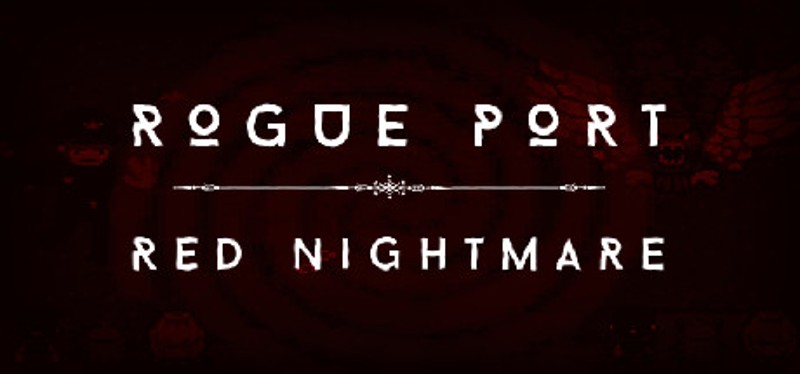 Rogue Port - Red Nightmare Image