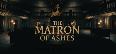 Games like The Matron of Ashes