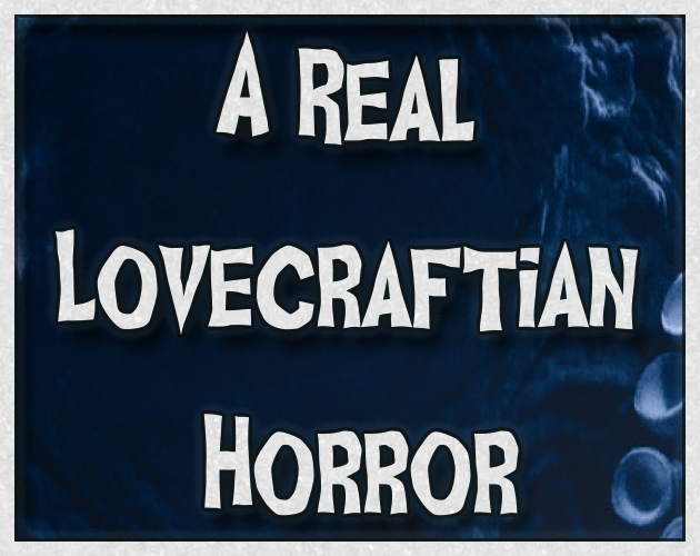 Games like A Real Lovecraftian Horror