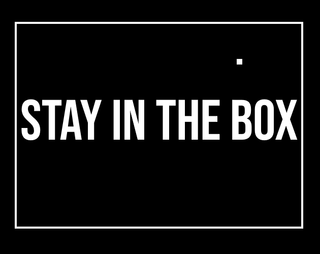 Games like Stay In The Box
