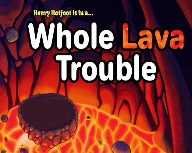 Games like Whole Lava Trouble