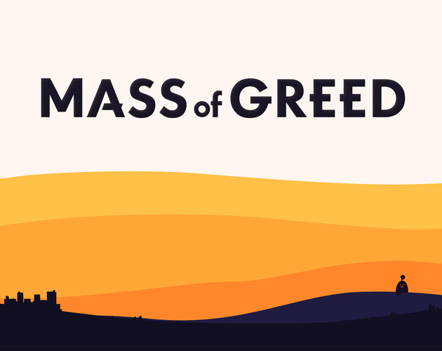 Games like Mass of Greed