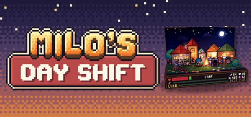 Milo's Day Shift Image