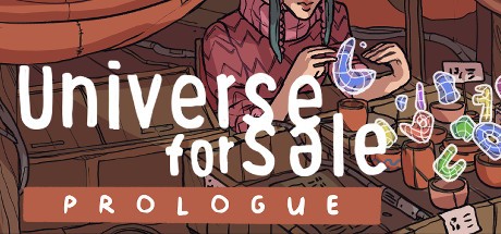 Games like Universe For Sale - Prologue