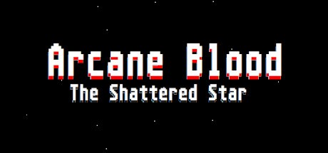 Games like Arcane Blood: The Shattered Star