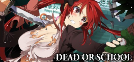 Games like DEAD OR SCHOOL