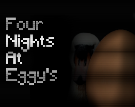 Four Nights At Eggy's Image
