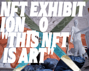 Games like NFT exhibition _ 0 "This NFT Is Art"