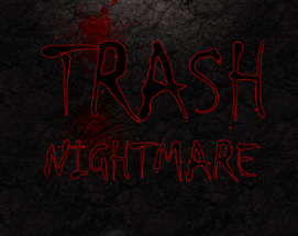 Trash Nightmare Image