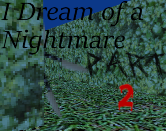 I Dream of a Nightmare Image