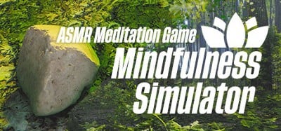 Mindfulness Simulator - ASMR Meditation Game Image