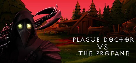 Games like Plague Doctor VS The Profane