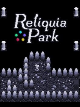 Games like Reliquia Park