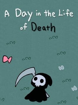 Games like A Day in the Life of Death