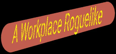Games like A Workplace Roguelike
