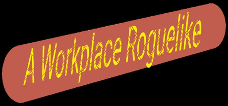 A Workplace Roguelike Image