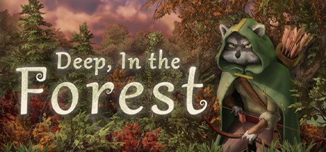 Games like Deep, In the Forest