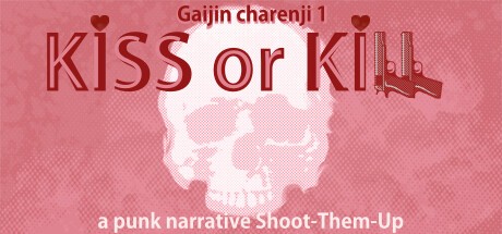 Games like Gaijin Charenji 1: Kiss or Kill