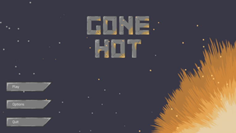 Gone Hot - Second Year Student Game screenshot