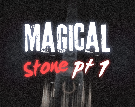 Magical Stone PT 1 Image