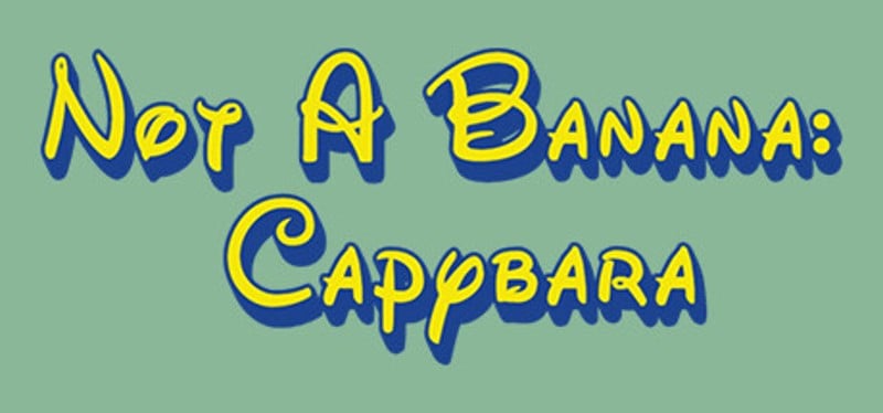 Not A Banana: Capybara Game Cover