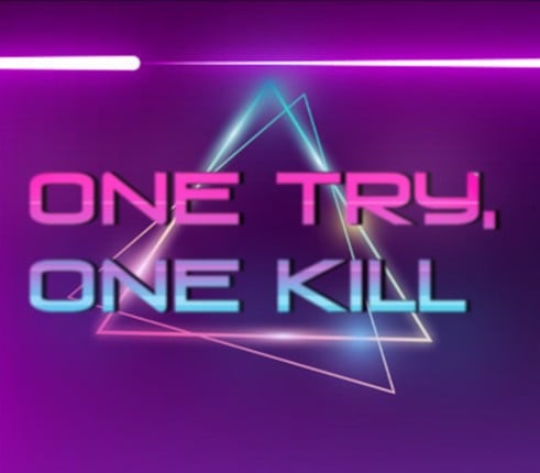 One Try, One Kill Image