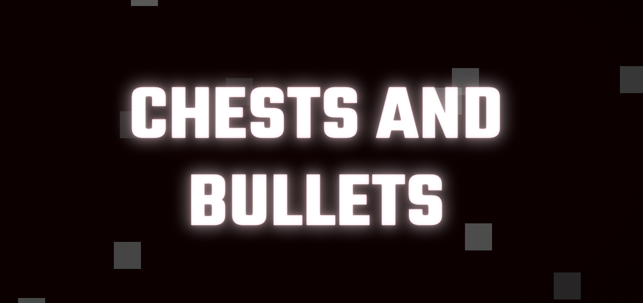Games like Chests and Bullets
