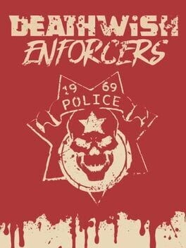 Games like Deathwish Enforcers Special Edition