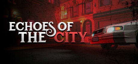 Games like Echoes Of The City