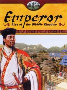 Games like Emperor: Rise of the Middle Kingdom