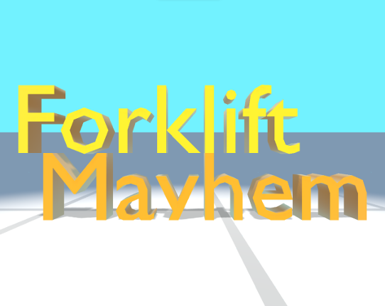 Forklift Mayhem Game Cover