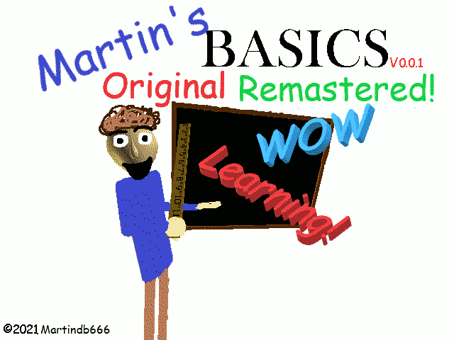 Games like Martin's Basics Original Remastered!