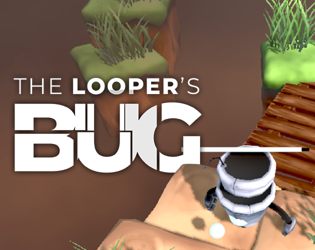 Games like The Looper's BUG