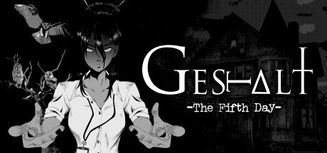 Games like GESTALT: The Fifth Day
