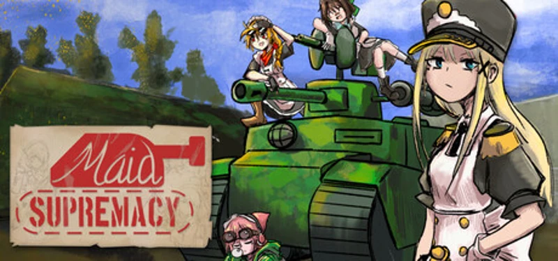 Maid Supremacy: Achieving World Domination with a Tank! Image