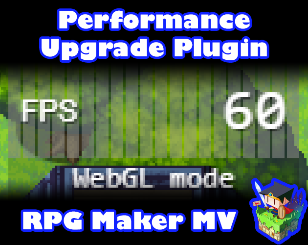 Games like Performance Upgrade plugin for RPG Maker MV