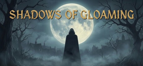 Games like Shadows of Gloaming
