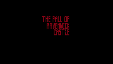 The Fall of Ravenwick Castle (Demo) Image