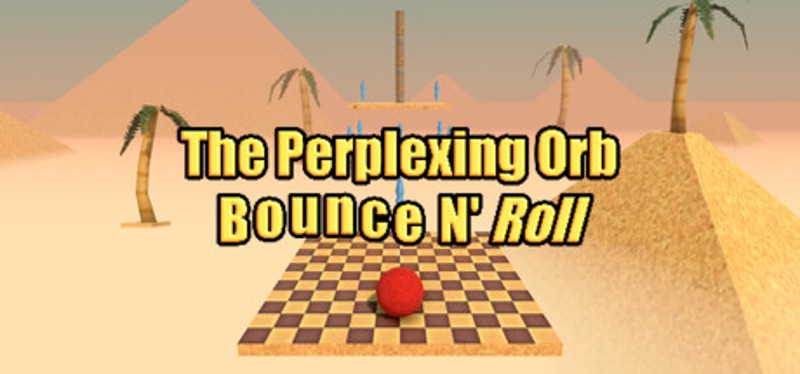 The Perplexing Orb: Bounce N' Roll Game Cover