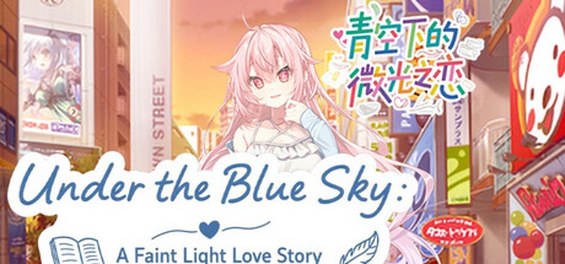 Under the Blue Sky: A Faint Light Love Story Image