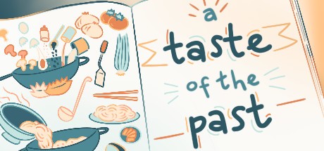 Games like A Taste of the Past