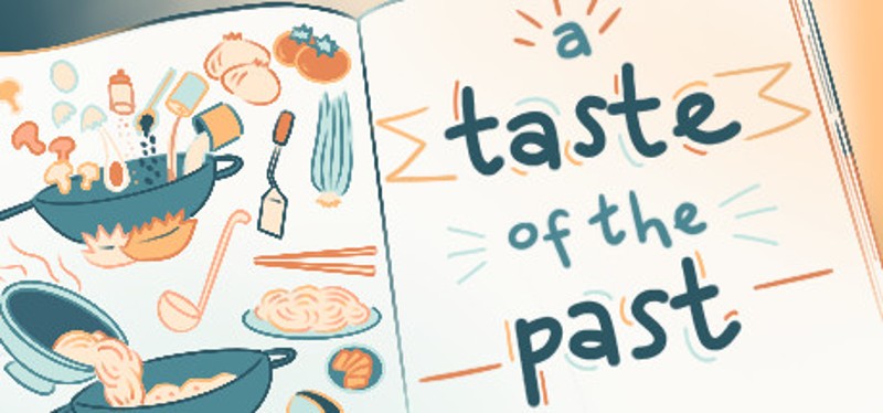A Taste of the Past Image