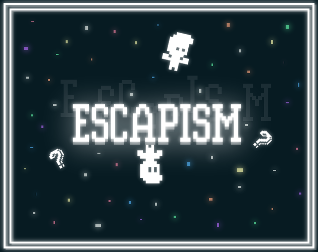Games like Escapism