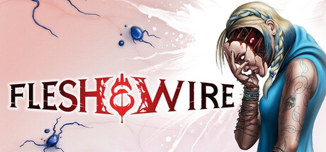 Games like Flesh & Wire