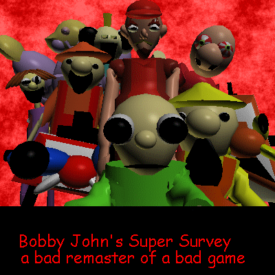 Games like Bobby John's SUPER Survey