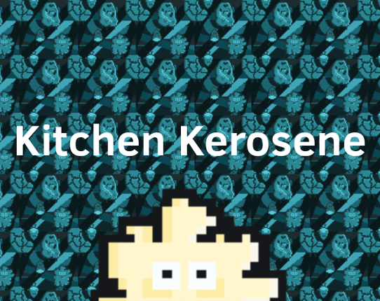 Kitchen Kerosene Game Cover