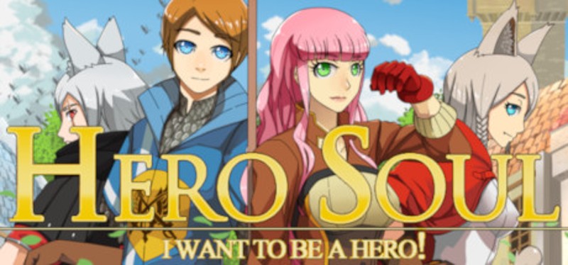 Hero Soul: I want to be a Hero! Image